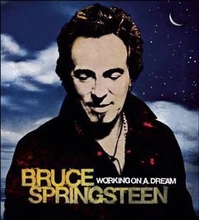 Springsteen Keeps Working on a Dream