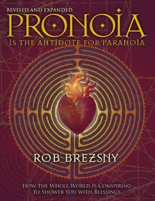 Week 21: Pronoia is the antidote for paranoia