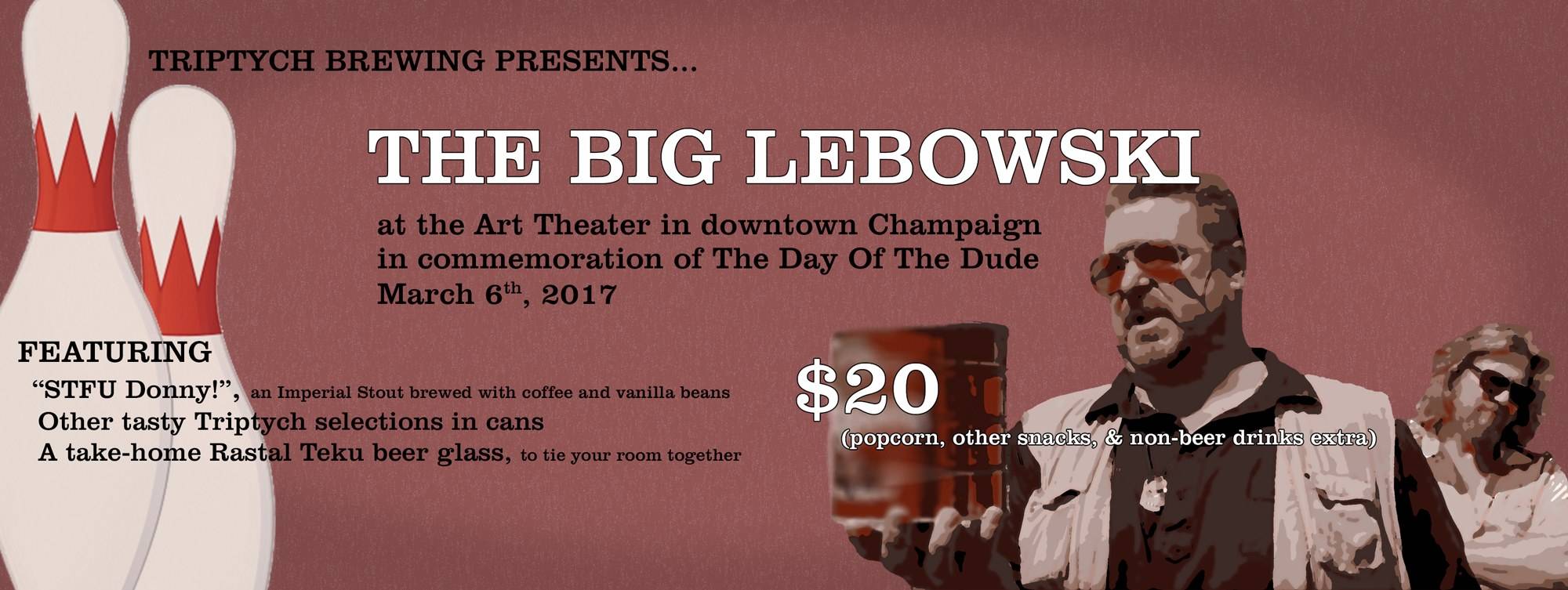 Triptych Brewing hosting Day of the Dude at The Art Theatre on March 6th