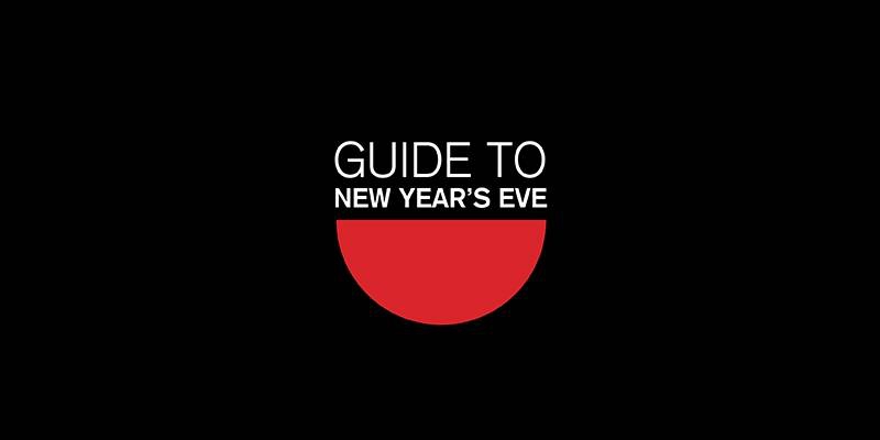 Guide to New Year’s Eve: 2021-2022